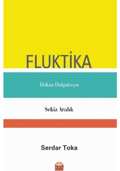 Fluktika - Dokuz Dalgaboyu - Sekiz Aralık