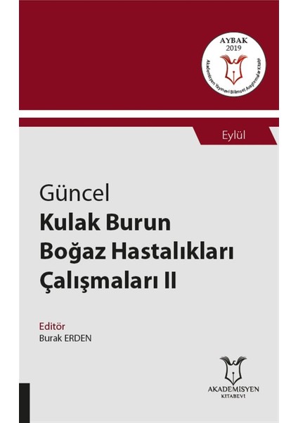 Güncel Kulak Burun Boğaz Hastalıkları Çalışmaları 2 - Eylül
