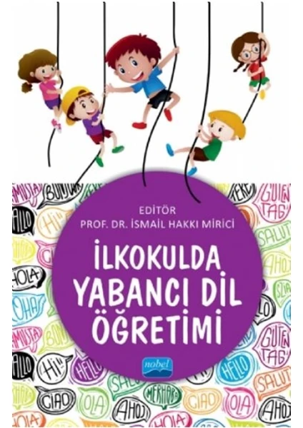 Nobel Akademik Yayıncılık Ilkokulda Yabancı Dil Öğretimi