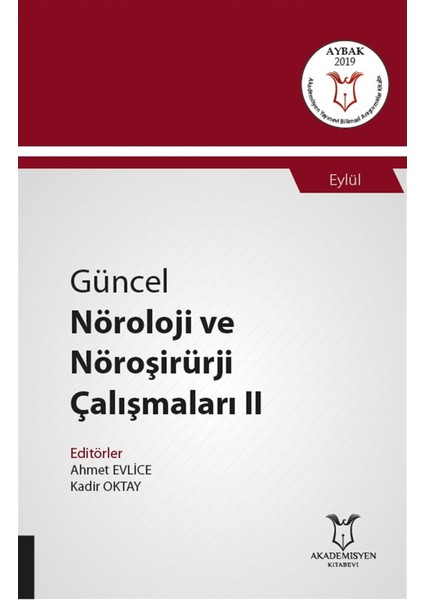 Güncel Nöroloji ve Nöroşirürji Çalışmaları 2 - Eylül - Ahmet Evlice