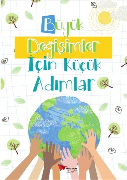 Büyük Değişimler Için Küçük Adımlar - Deniz Selçuk