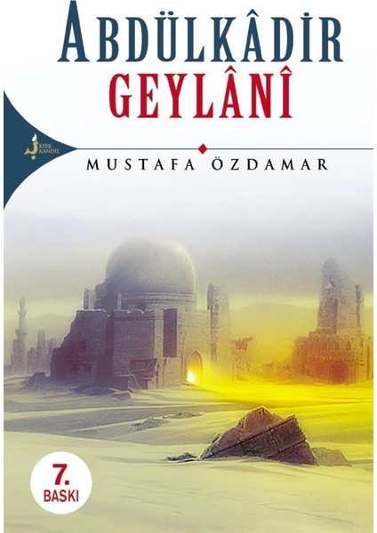 Abdulkadir Geylani - Mustafa Özdamar