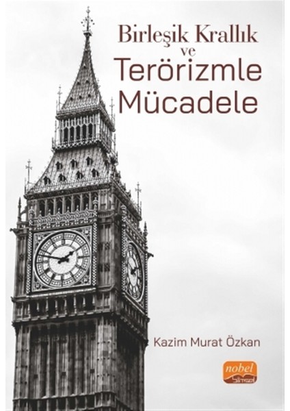 Birleşik Krallık ve Terörizmle Mücadele - Kazım Murat Özkan