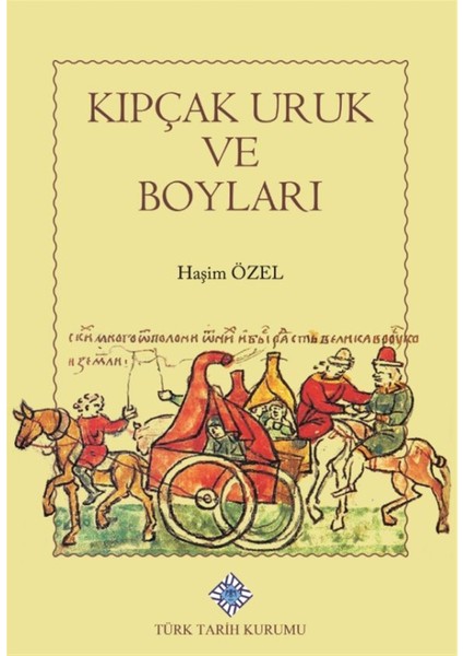 Kıpçak Uruk ve Boyları - Haşim Özel