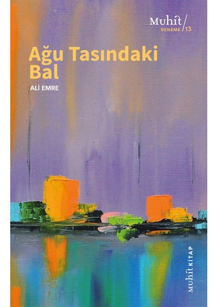 Ağu Tasındaki Bal - Ali Emre