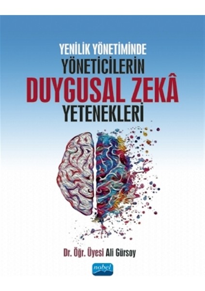Yenilik Yönetiminde Yöneticilerin Duygusal Zeka Yetenekleri