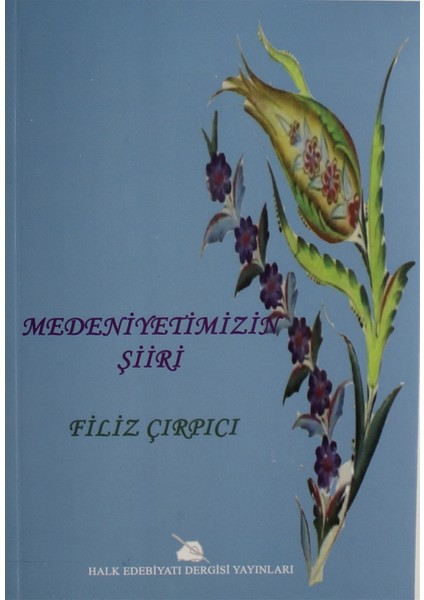 Medeniyetimizin Şiiri