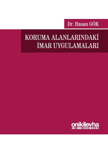 Koruma Alanlarındaki Imar Uygulamaları - Hasan Gök