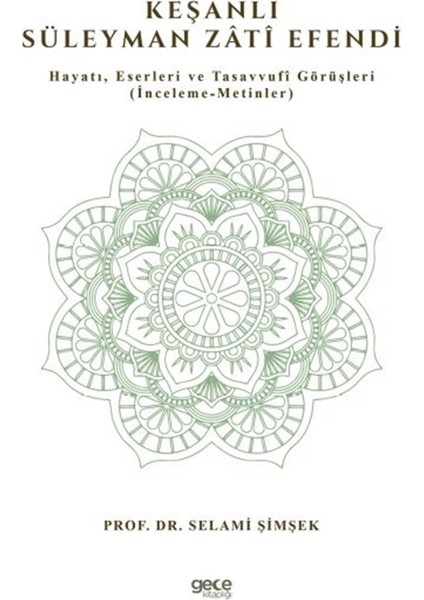 Keşanlı Süleyman Zati Efendi - Selami Şimşek