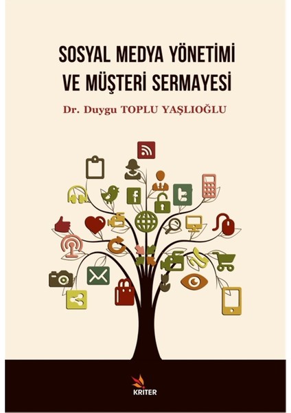 Sosyal Medya Yönetimi ve Müşteri Sermayesi - Duygu Toplu Yaşlıoğlu