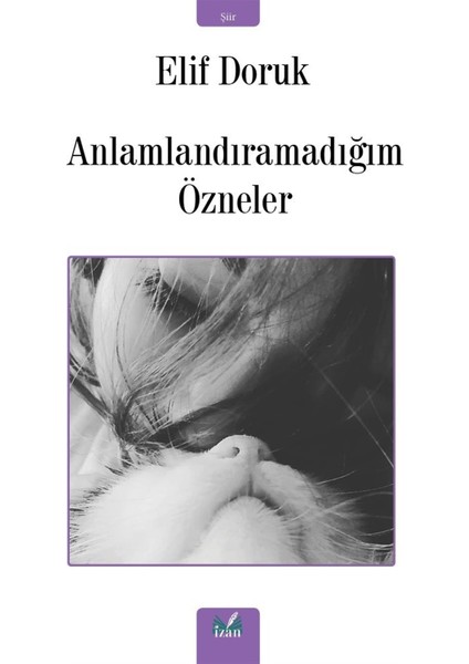 Anlamlandıramadığım Özneler