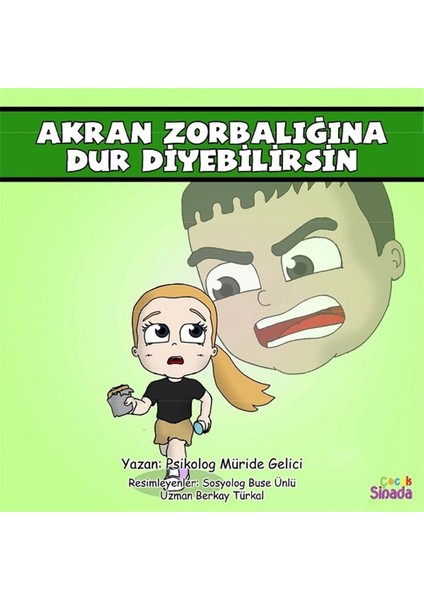 Akran Zorbalığına Dur Diyebilirsin - Güçlüklerle Baş Edebilirim Serisi 2. Kitap - Müride Gelici