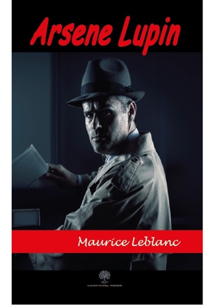 Arsene Lupin - Maurice Leblanc