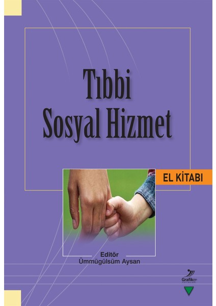 Tıbbi Sosyal Hizmet El Kitabı