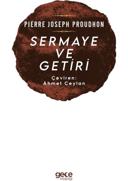 Sermaye ve Getiri - Pierre-Joseph Proudhon