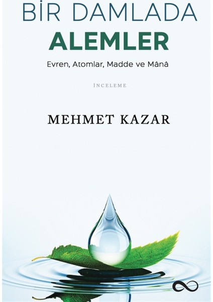 Bir Damlada Alemler - Mehmet Kazar