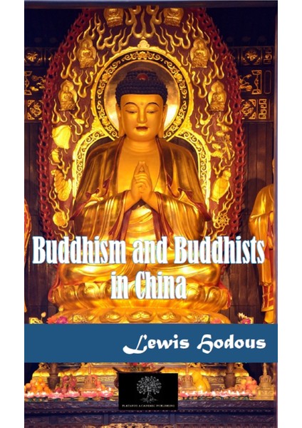 Buddhism And Buddhists In China