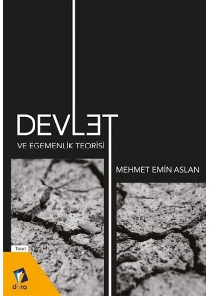 Devlet ve Egemenlik Teorisi - Mehmet Emin Aslan