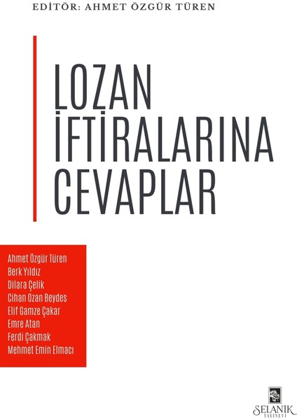 Lozan Iftiralarına Cevaplar - Ahmet Özgür Türen
