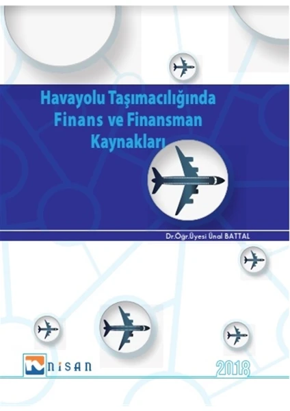 Nisan Kitabevi - Ders Kitaplar Havayolu Taşımacılığında Finans ve Finansman Kaynakları