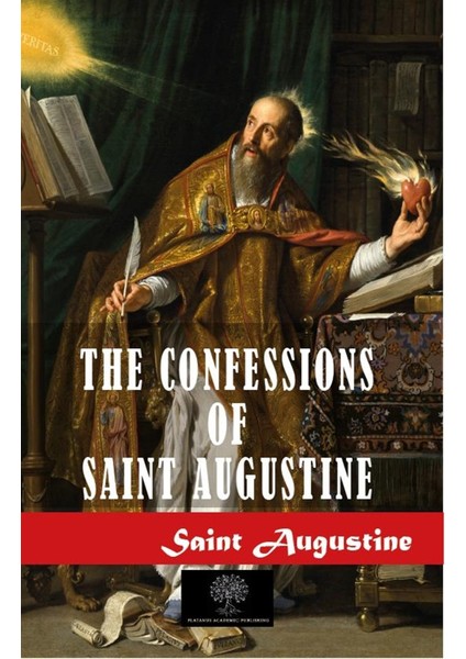 The Confessions Of Saint Augustine