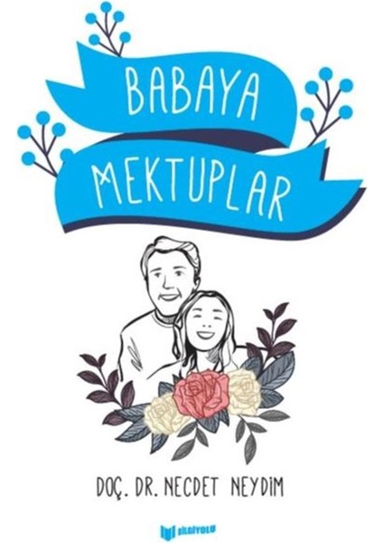 Babaya Mektuplar - Necdet Neydim