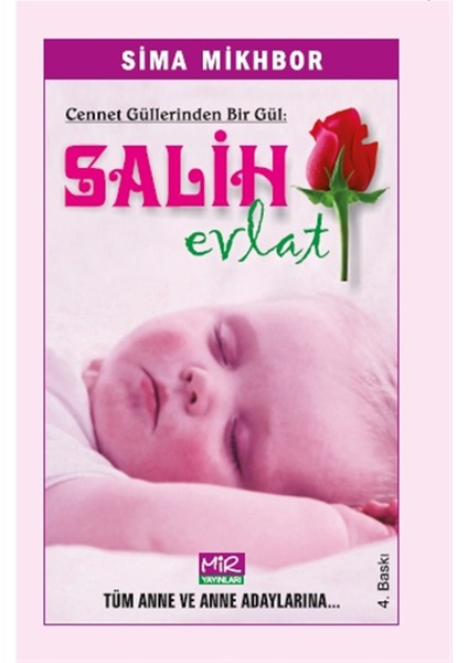 Cennet Güllerinden Bir Gül Salih Evlat - Sima Mikhbor