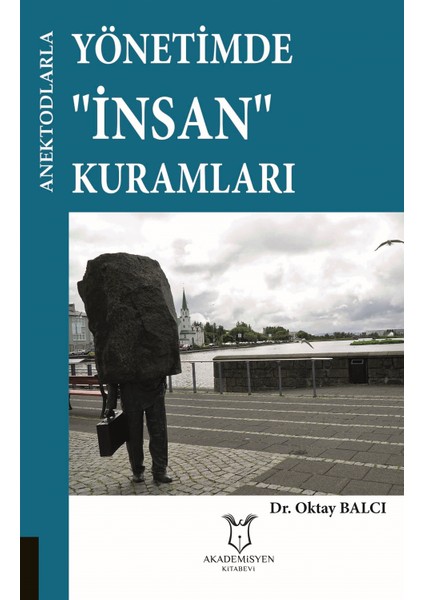 Yönetimde Insan Kurumları - Anektodlarla