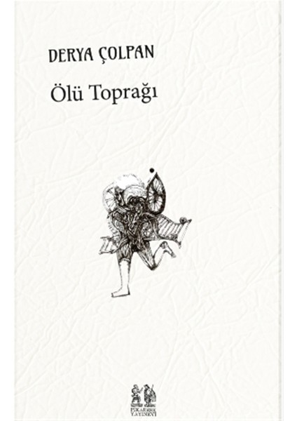 Ölü Toprağı - Derya Çolpan