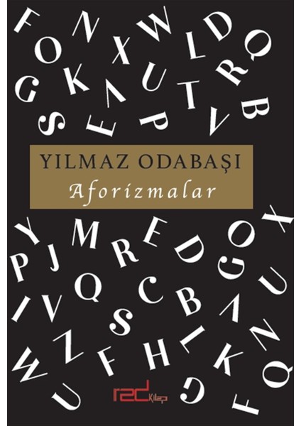 Aforizmalar - Yılmaz Odabaşı