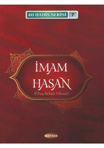 Imam Hasan (A.s) (40 Hadis Serisi 7) - Musa Aydın