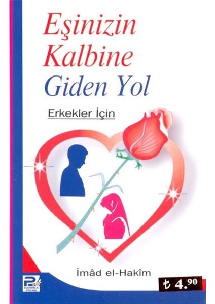 Eşinizin Kalbine Giden Yol (Erkekler Için)