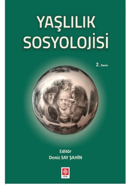 Yaşlılık Sosyolojisi - Deniz Say Şahin