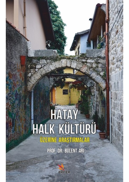 Hatay Halk Kültürü Üzerine Araştırmalar