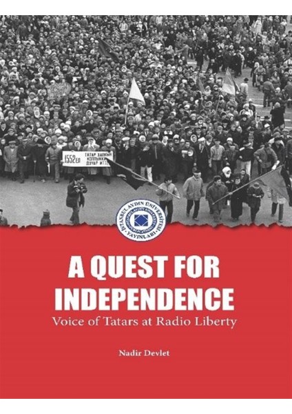 A Quest For Independence - Nadir Devlet