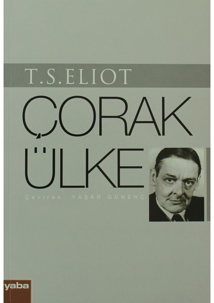 Çorak Ülke - Thomas Stearns Eliot