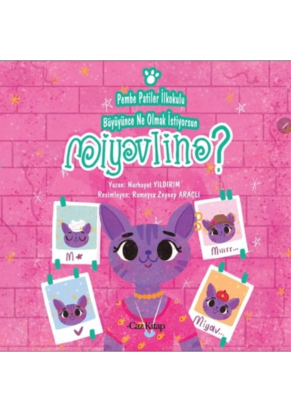 Pembe Patiler Ilkokulu Büyüyünce Ne Olmak Istiyorsun Miyavlina?