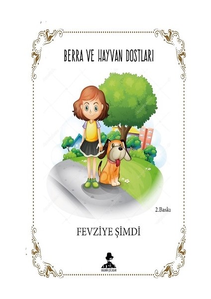 Berra ve Hayvan Dostları - Fevziye Şimdi