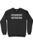 Ear Knowledge For Your Soul Siyah Sweatshirt 1