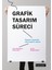 Grafik Tasarım Süreci- Tasarım Okulunda Nasıl Başarılı Olunur 1