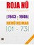 Roja Nu 1943 - 1946 - Hemu Hejmar 101 – 731 1