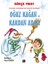 Oğuz Kağan ve Kardan Adam - Gökçe Fırat 1