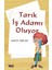 Tarık Iş Adamı Oluyor - Rafet Arıcan 1