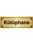 Kütüphane 7 x 20 cm Altın Renk Metal Yönlendirme Levhası 1