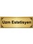 Uzm Estetisyen 7 x 20 cm Altın Renk Metal Yönlendirme Levhası 1