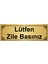 Lütfen Zile Basınız 7 x 20 cm Altın Renk Metal Yönlendirme Levhası 1