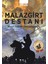 Malazgirt Destanı 1