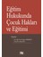 Eğitim Hukukunda Çocuk Hakları ve Eğitimi - Erdem Hareket 1
