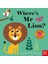 Where's Mr Lion? - Ingela P. Arrhenius 1