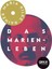 Das Marien - Leben - Rainer Maria Rilke 1